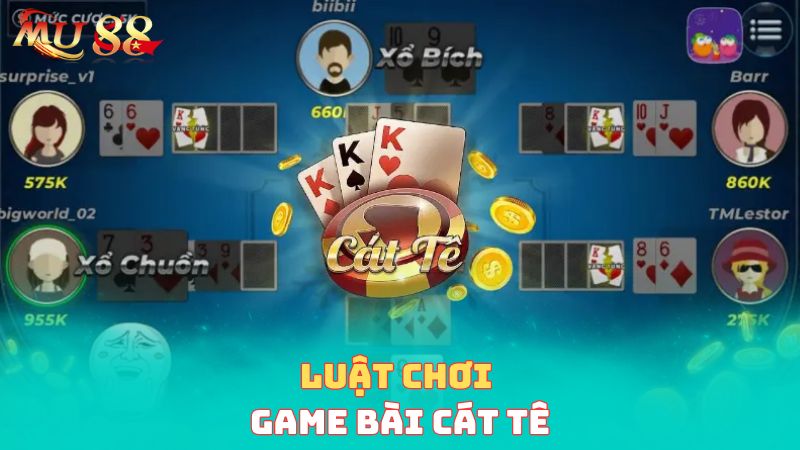 Luật chơi bài cát tê
